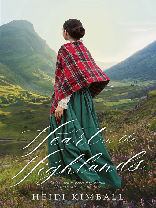 Title details for Heart in the Highlands by Heidi Kimball - Available